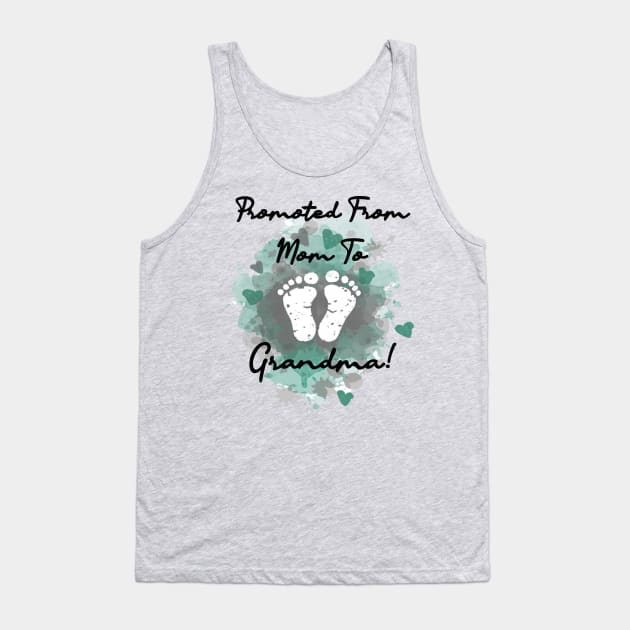 Promoted From Mom To Grandma Pregnancy Announcement Tank Top by tamdevo1